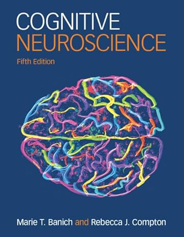 Cognitive Neuroscience (5th Edition) BY Banich - Epub + Converted Pdf